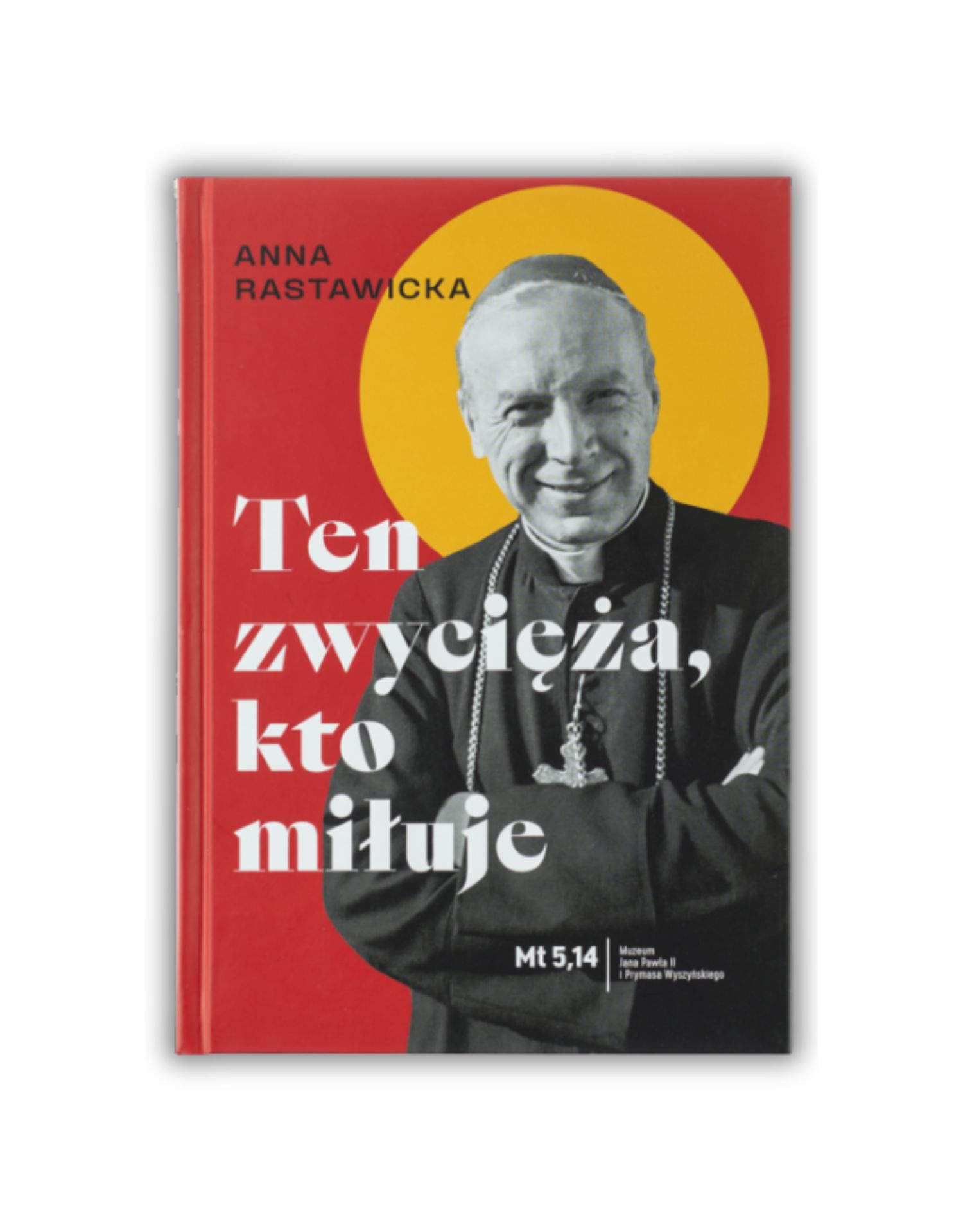 Ten zwycięża, kto miłuje