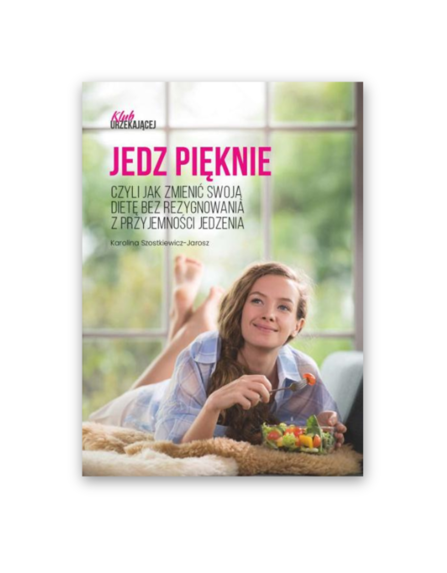 Kursoksiążka - Jedz pięknie - Format A5