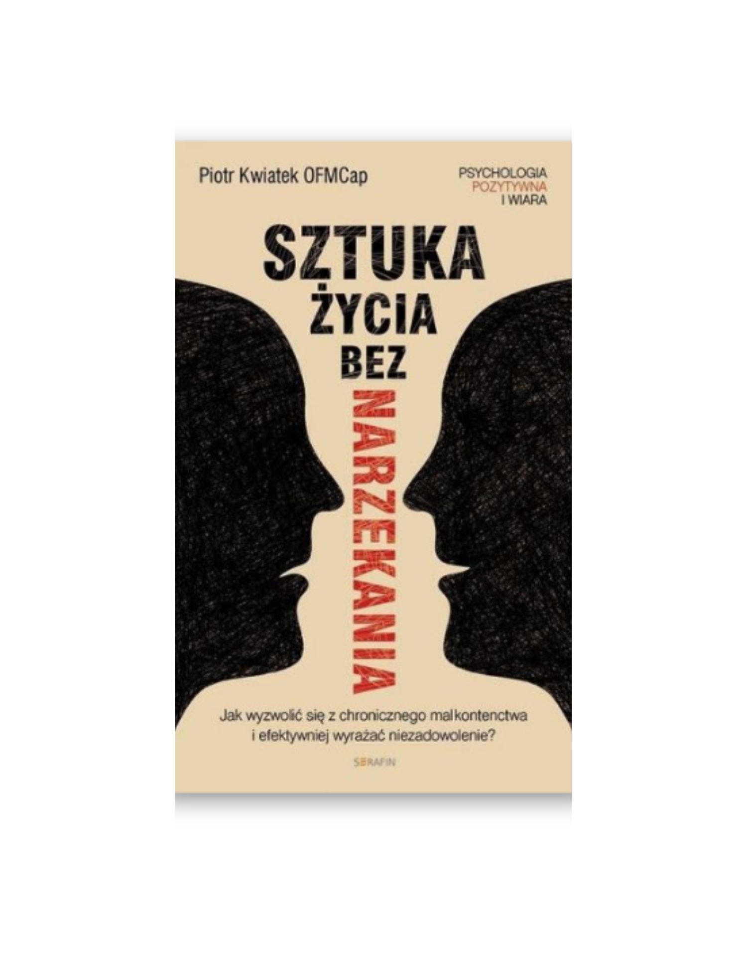 Sztuka życia bez narzekania