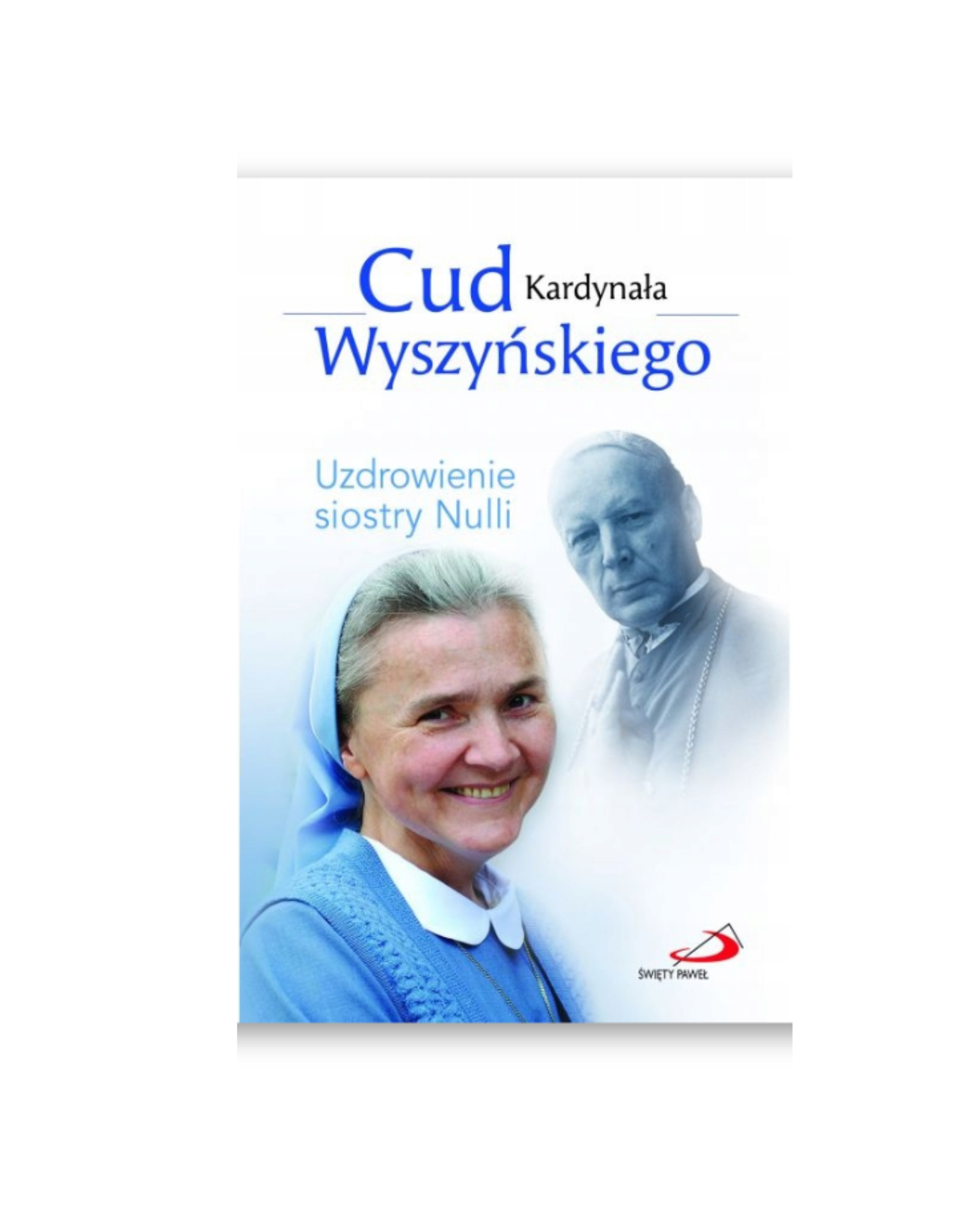 Cud Kardynała Wyszyńskiego