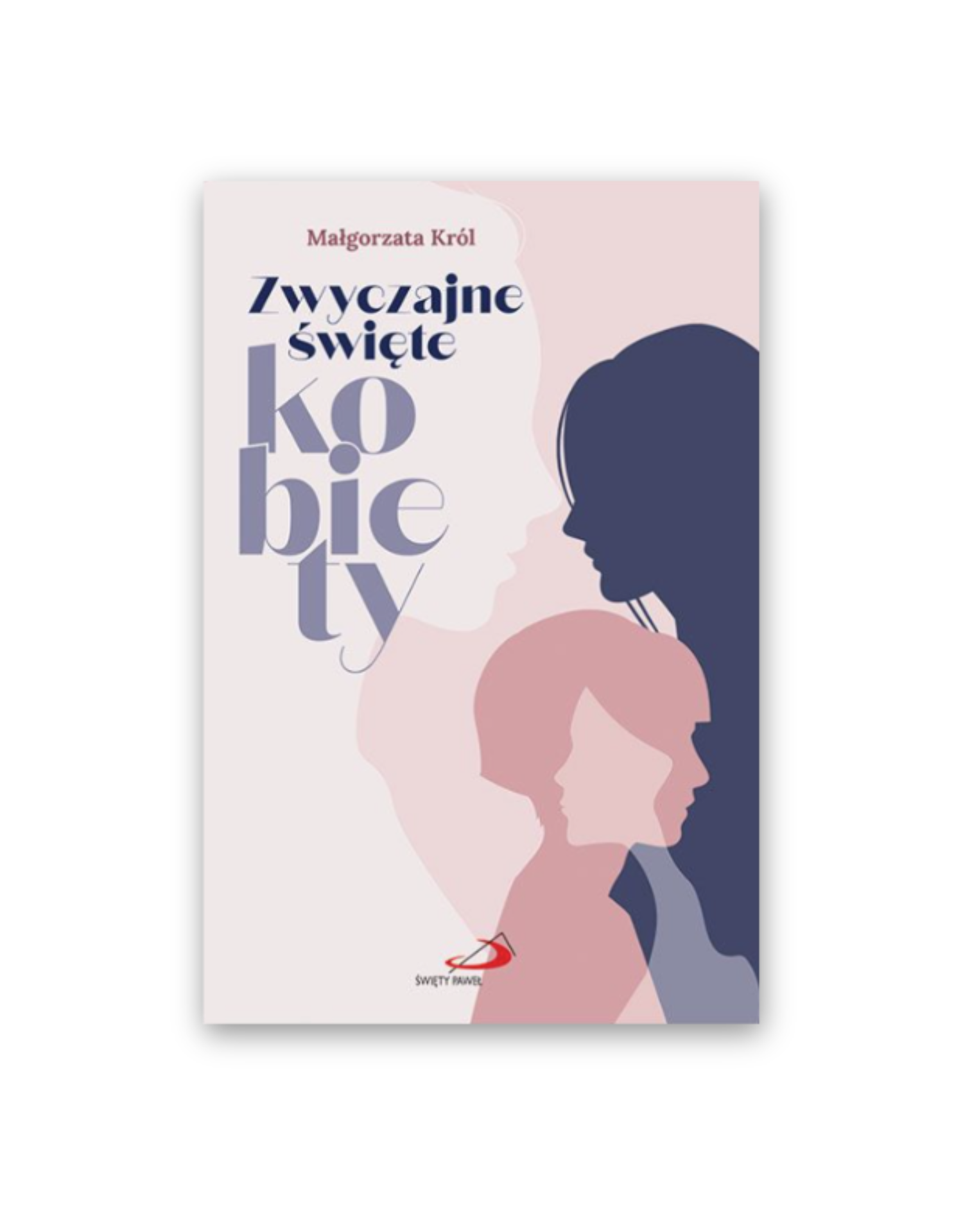 Zwyczajne święte kobiety
