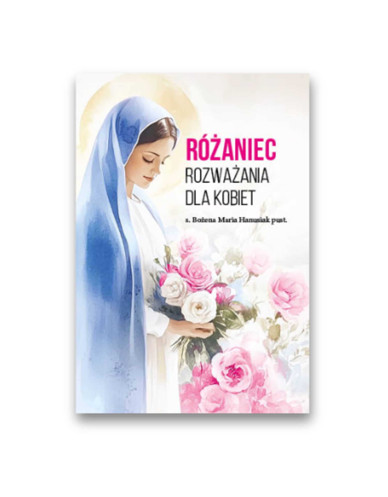 Różaniec. Rozważania dla kobiet